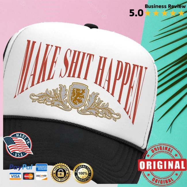 Official Nick Nayersina Make Shit Happen Trucker Hats