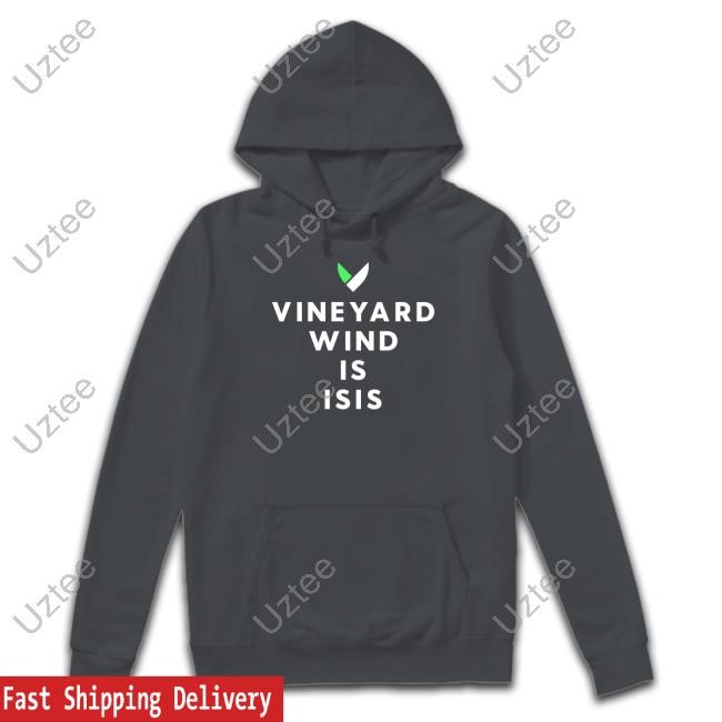 Vineyard Wind Is Isis Hoodie Vineyard Wind Is Isis Hooded Sweatshirt