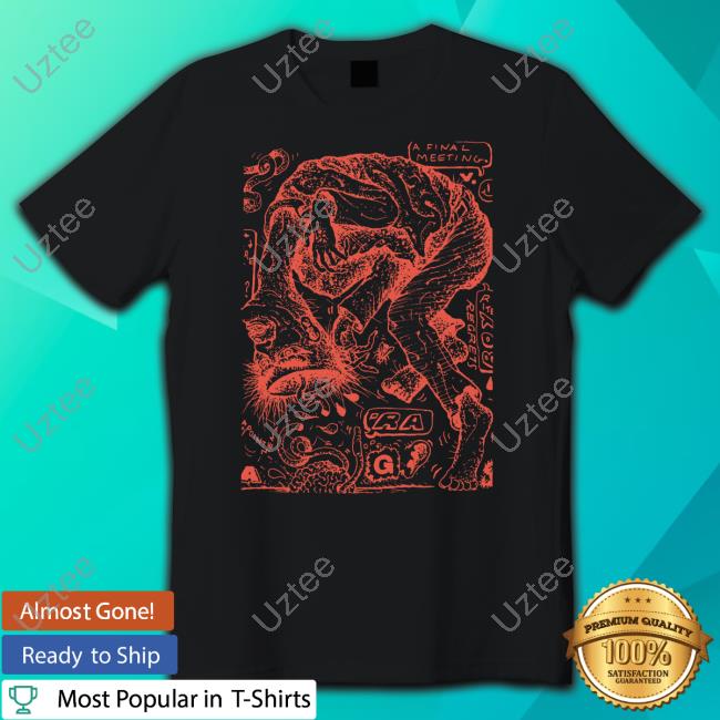 A Final Meeting Street Worms Shirts