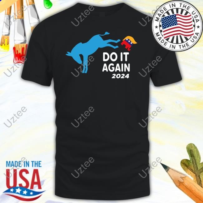 Jeras Ikehorn Do It Again 2024 Donkey Trump Elephant President New Shirt