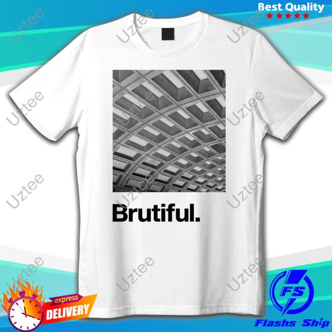 Dcmetro Store Brutiful New Shirt