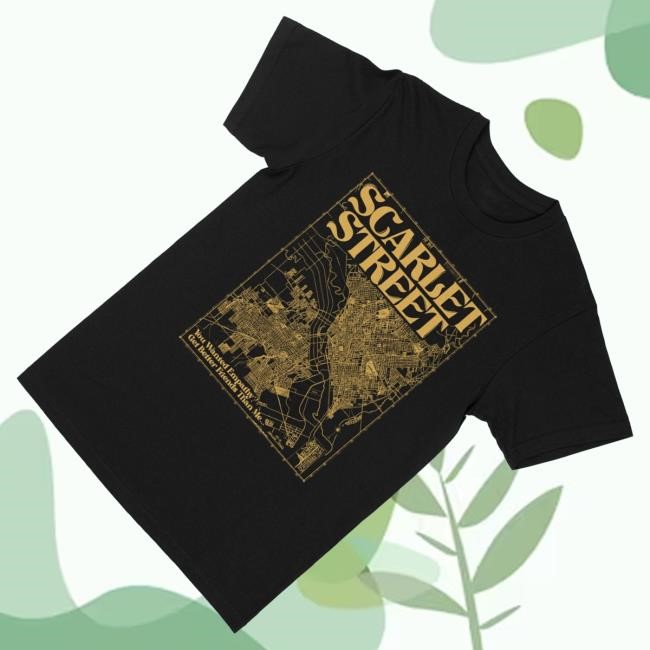 Official Scarlet Street Merch City T-Shirt, Hoodie, Tank Top, Sweater And Long Sleeve T-Shirt