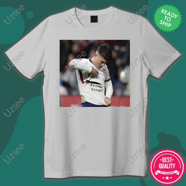 It's Called Soccer Christian Pulisic Usa Soccer Tee