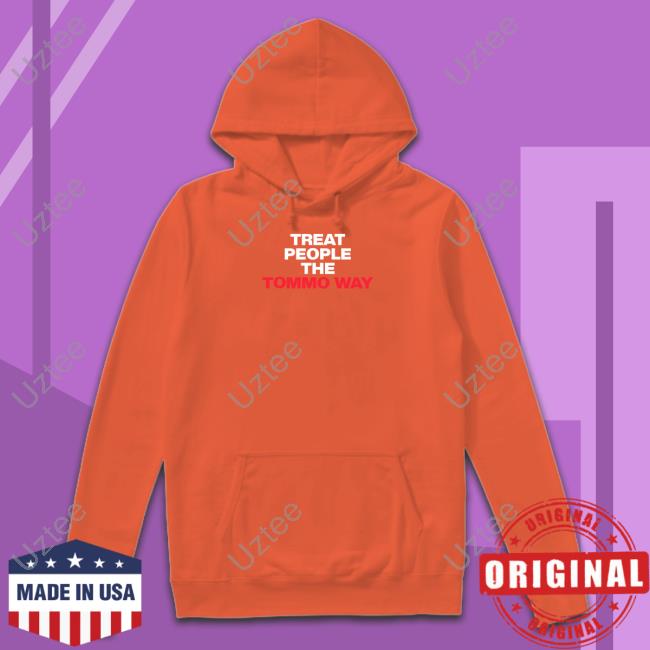 Treat People The Tommo Way T-Shirt Hazzastylesq