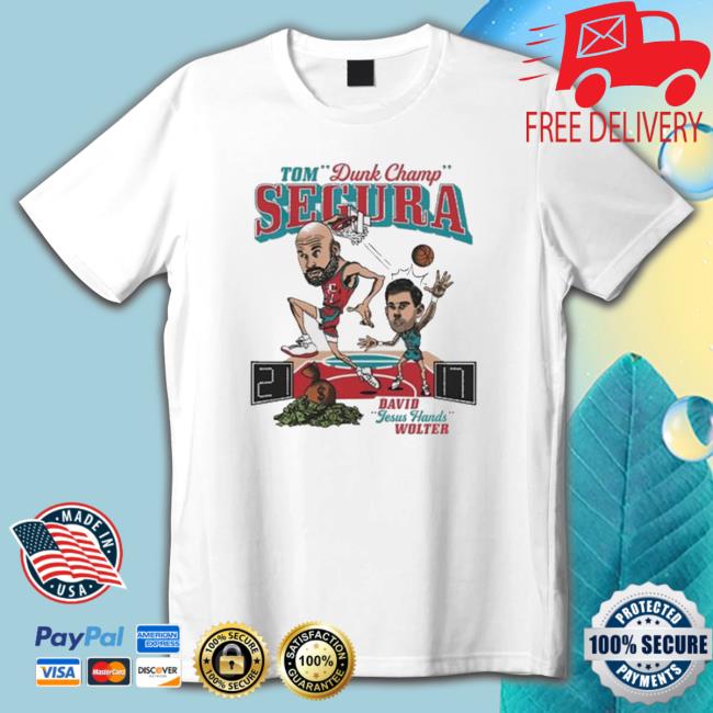 Tom Dunk Champ Segura David Jesus Hands Wolter T-Shirt