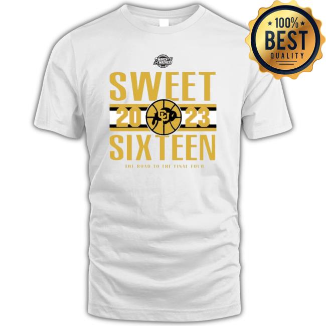 Colorado Women’S’ Basketball 2023 Sweet Sixteen The Road To The Final Four Shirt
