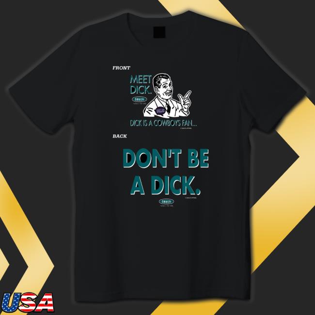 Meet Dick Dick Is Cowboys Fan Don’T Be A Dick Sweatshirts