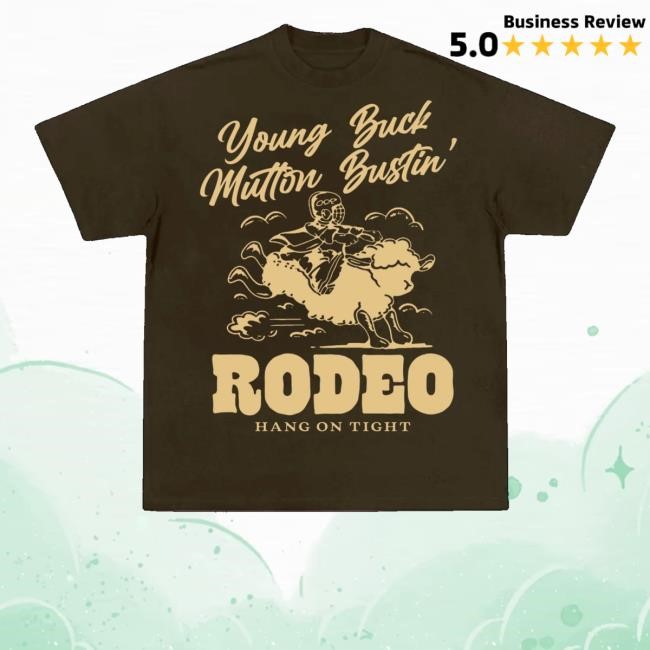 Young Buck Mutton Bustin' Rodeo Hang On Tight Sweatshirt