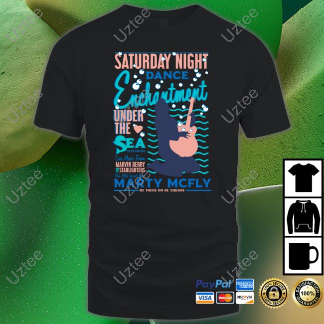 Backtothefuture Store Saturday Night Dance Enchantment Under The Sea Featuring Live Music Long Sleeve Tee Shirt Backtothefuture Store Saturday Night Dance Enchantment Under The Sea Featuring Live Music Shirt Michael J. Fox