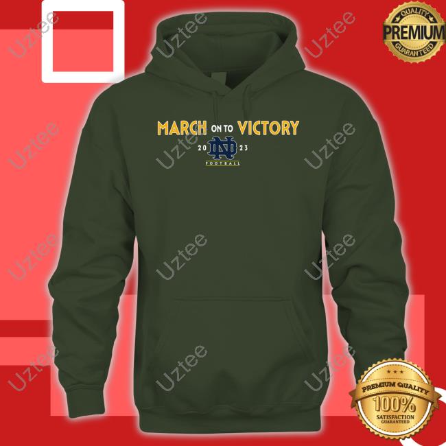 Hammes Notre Dame Store March On To Victory Notre Dame Football 2023 Rally Old Notre Dame Hoodie