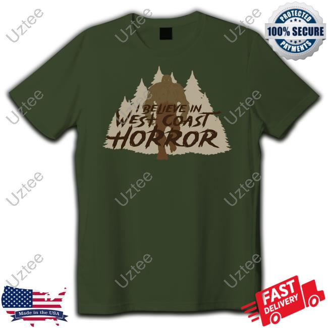 Bad Cookie Pictures Cryptid Series Sasquatch I Believe In West Coast Horror Shirts