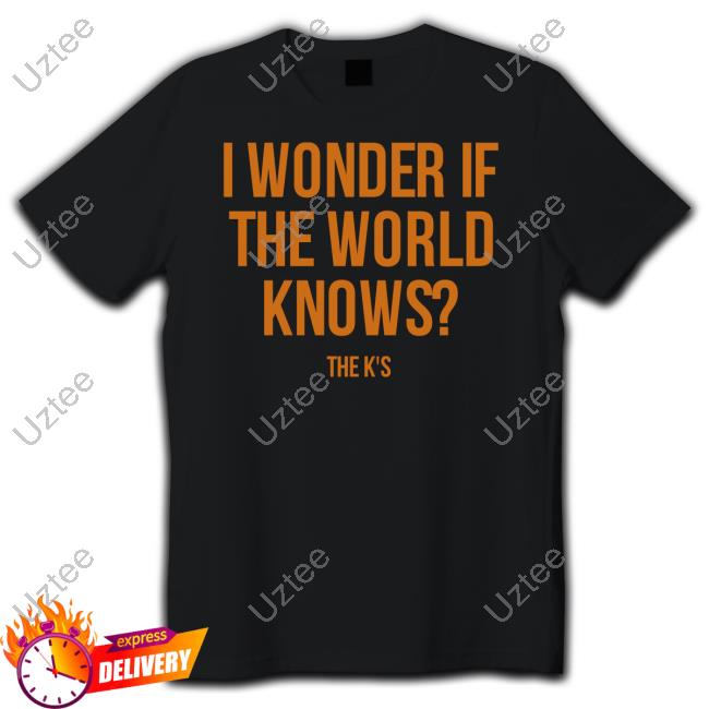 Official I Wonder If The World Knows Tee