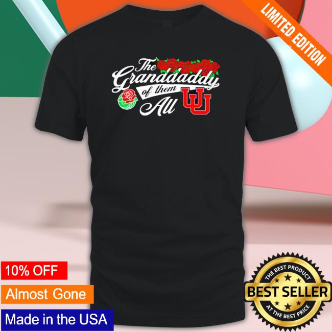 Utah Utes The Granddaddy Of Them All Sweaters Utah Utes The Granddaddy Of Them All Sweatshirt