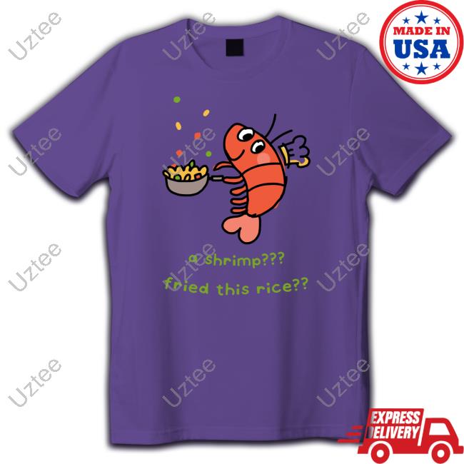 Liliuhms Shop A Shrimp Fried This Rice Sweatshirt