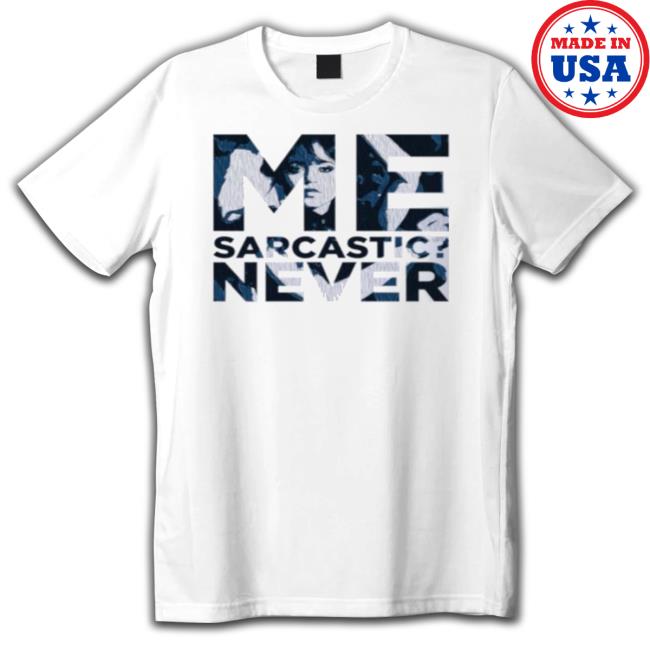 Me Sarcastic Never Wednesday Addams Netflix Tv Show Sweatshirts