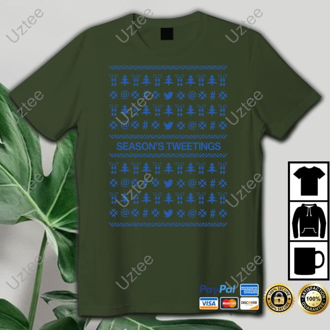 Season's Tweetings Tee Season's Tweetings Sweatshirts