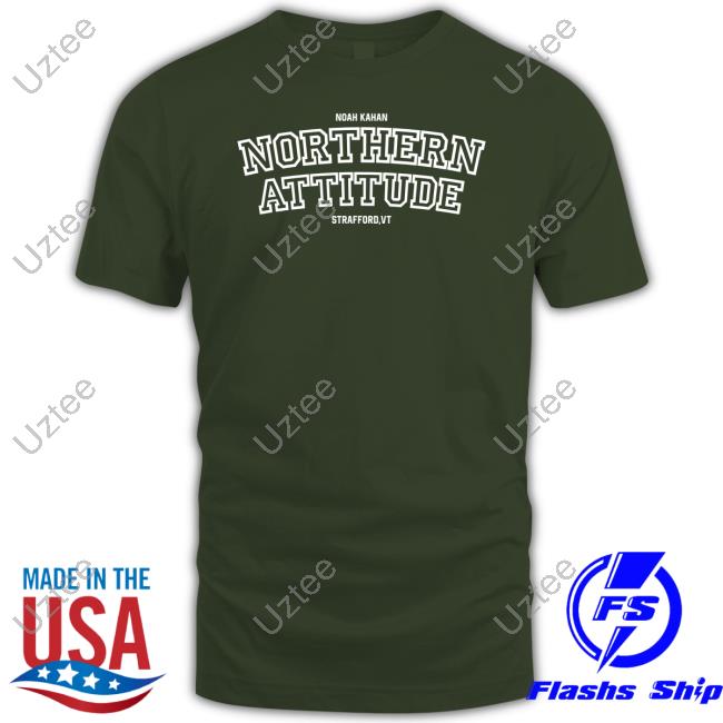 Noah Kahan Northern Attitude Strafford,Vt Shirt
