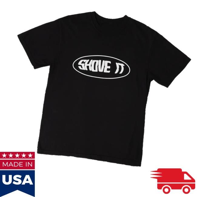 Paramore Merch Store Shop Shove It T-Shirt, Hoodie, Tank Top, Sweater And Long Sleeve T-Shirt