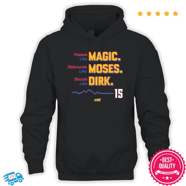 Magic Moses Dirk 15 Nikola Jokic Denver shirt