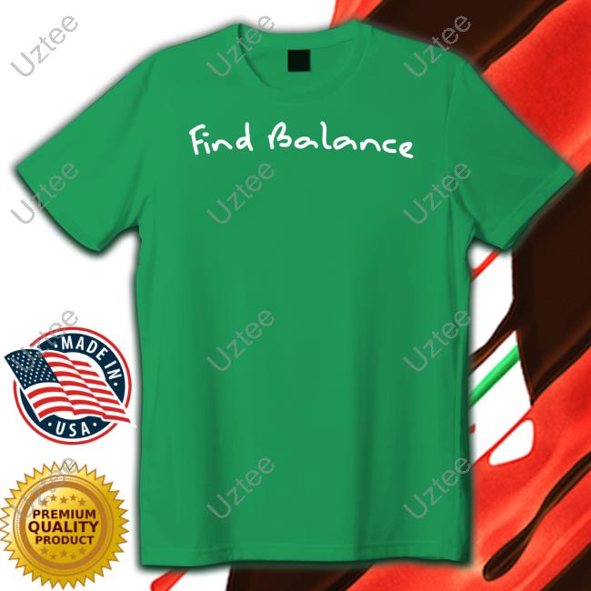 Dreci Wearing Find Balance T Shirt Vaeh