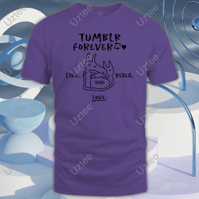 Tumblr Forever Like Reblo Yaoi Love Shirts