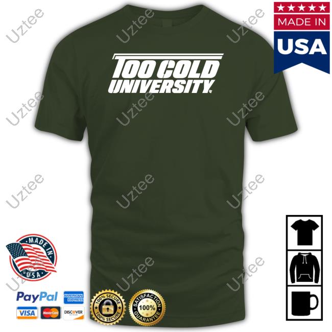 Breaking T Too Cold University T Shirt