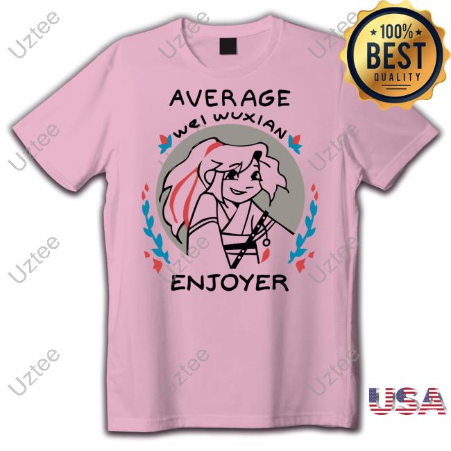 Poofmalyakaet Average Wei Wuxian Enjoyer Tee Shirt