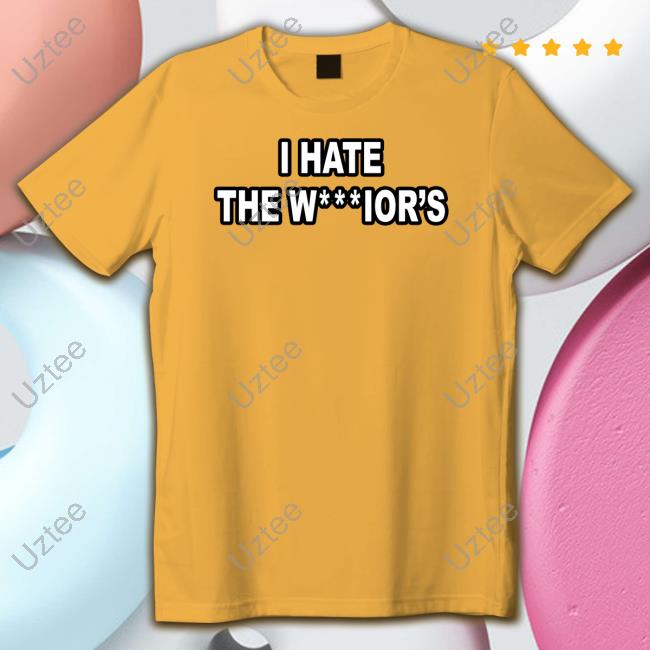 I Hate The Warriors Crewneck Sweatshirt I Hate The Warriors Sweatshirt