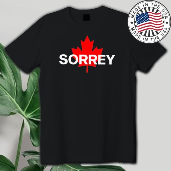 Official Canada Sorrey T- shirt Official Canada Sorrey Sweater