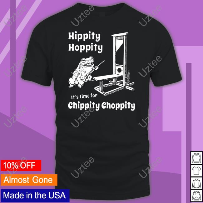 Nightchannels Hippity Hoppity It's Time For Chippity Choppity Shirt