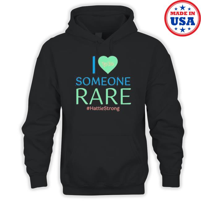 I Love Lp36 Someone Rare Hattiestrong 2023 Sweatshirt