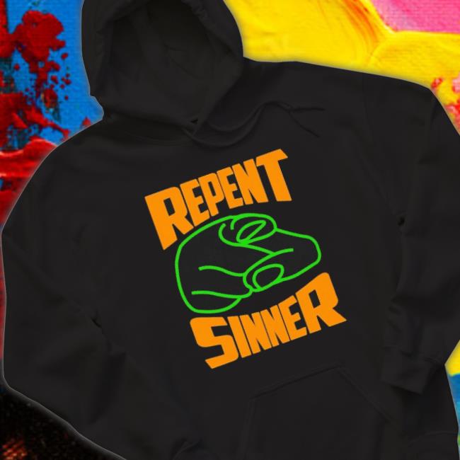 Official Repent Sinner Meme Hoodie