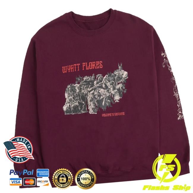 Trending Wyatt Flores Music Merch Store Welcome To The Plains Maroon Crewneck Sweatshirt