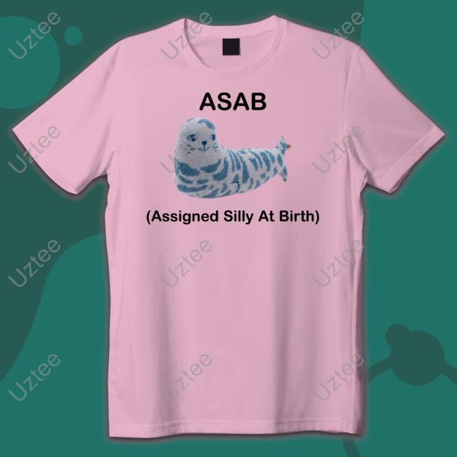 Picckl Asab Assigned Silly At Birth Tee Shirt