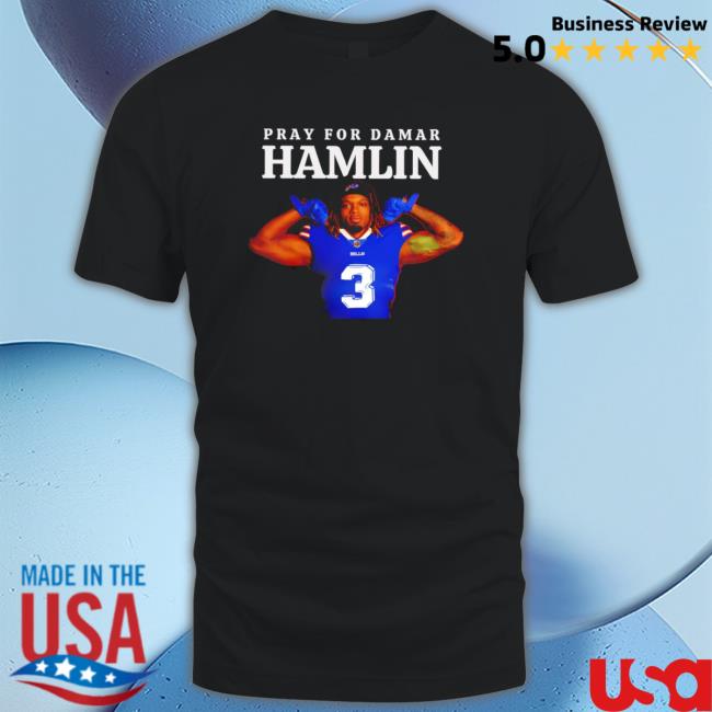 Pray For Damar Hamlin Buffalo Bills Get Well Soon Hamlin Tee Shirt