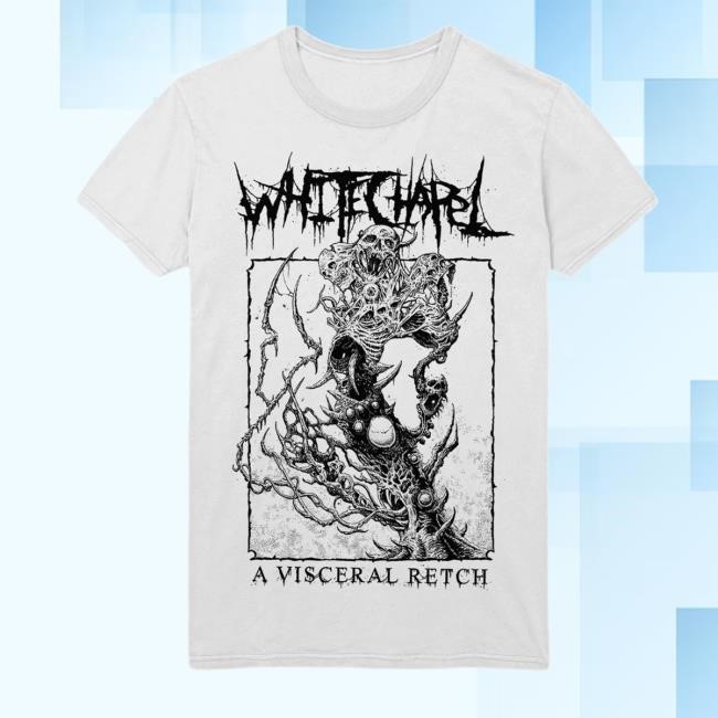 Whitechapel Merch Store Shop A Visceral Retch New Shirt
