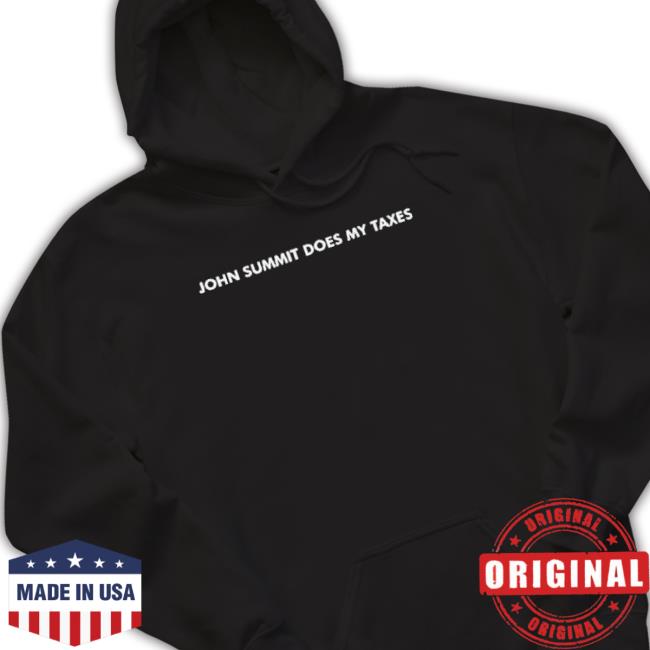John Summit Does My Taxes shirt
