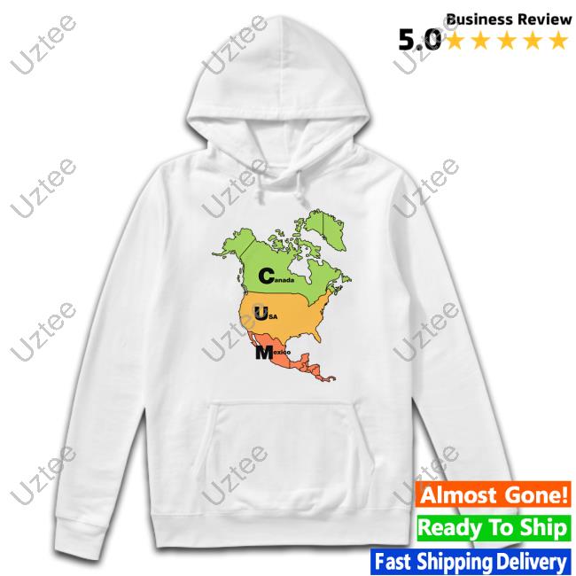 Shirts That Go Hard Cum Map (Canada, Usa And Mexico) Tee Shirt