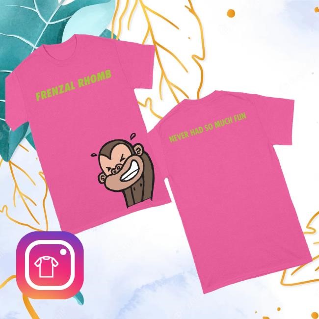 Official Frenzal Rhomb Merch Shop Store Never Had So Much Fun Shirts