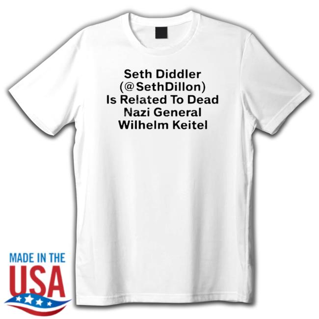 Seth Diddler Seth Dillon Is Related To Dead Nazi General Wilhelm Keitel Long Sleeve T Shirt