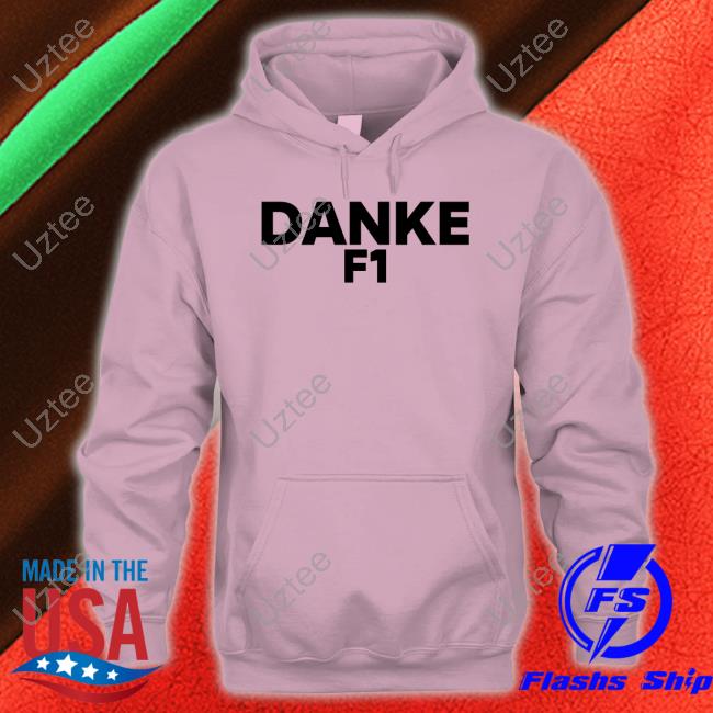 Funny Danke F1 Shirt