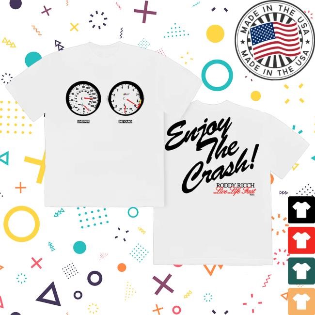 Roddy Ricch Merch Enjoy The Crash T-Shirt Ii Tee Shirt