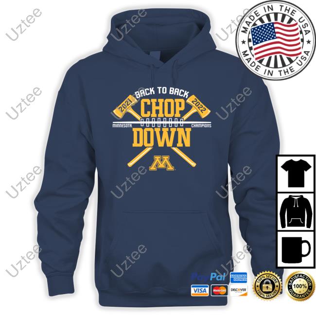 Sportsfan Shop Back To Back Chop Down Minnesota Golden Gophers Paul Bunyan Axe Winner Funny T Shirt