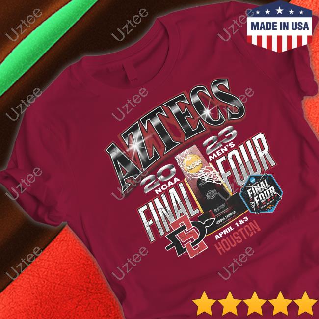 Aztecs 2023 Ncaa Men's Final Four April 1&3 Houston Tee Shirt