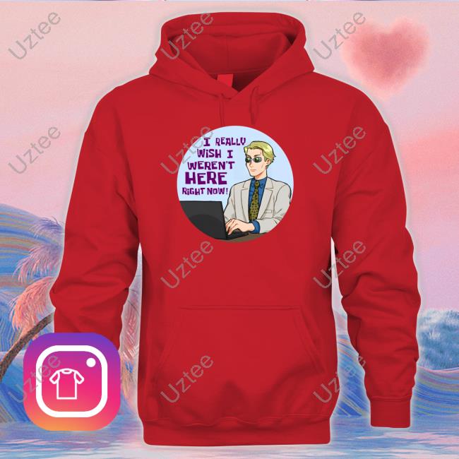 Jujutsu I Really Wish I Weren't Here Right Now Shirts Broly Apologist Jujutsu I Really Wish I Weren't Here Right Now Shirt Jujutsu Pin