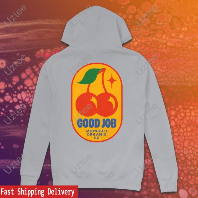 Good Job Cherry Midnight Organic Co Hoodied Sweatshirt Good Job Cherry Midnight Organic Co Hoodied Sweatshirt