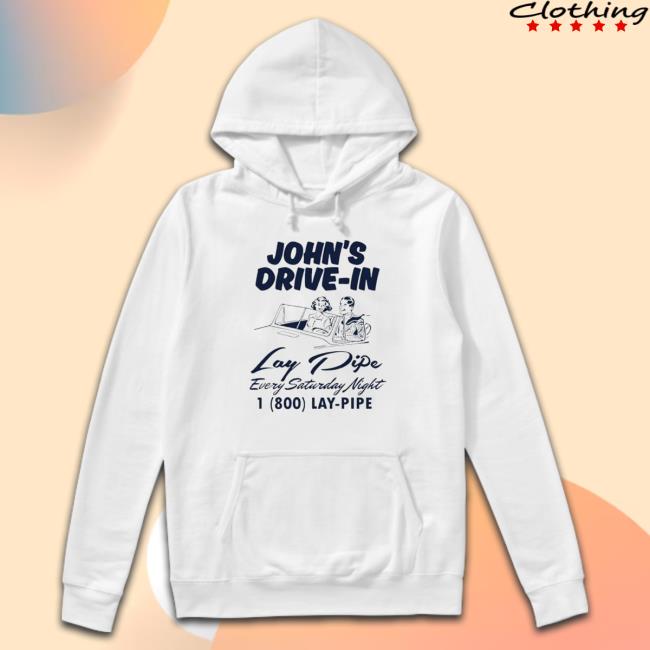 John’S Drive-In Lay Pipe Every Saturday Night 2023 Long Sleeve T Shirt