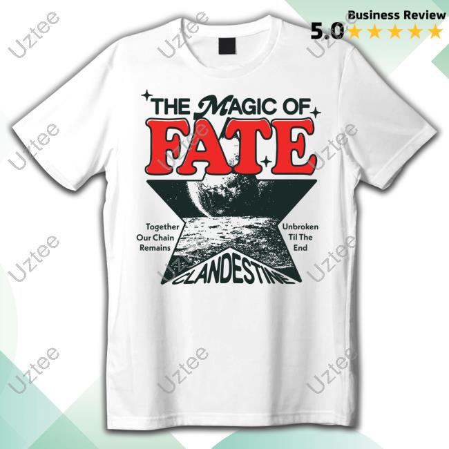 The Magic Of Fate Together Our Chain Remains Unbroken Til The End Tee Shirt