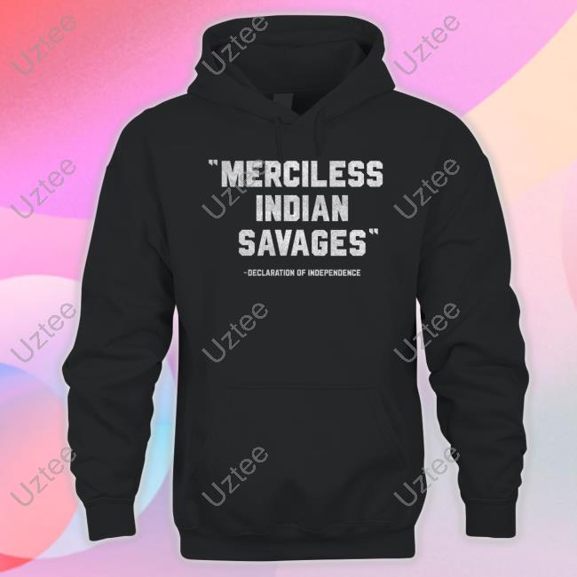 Merciless Indian Savages T Shirt